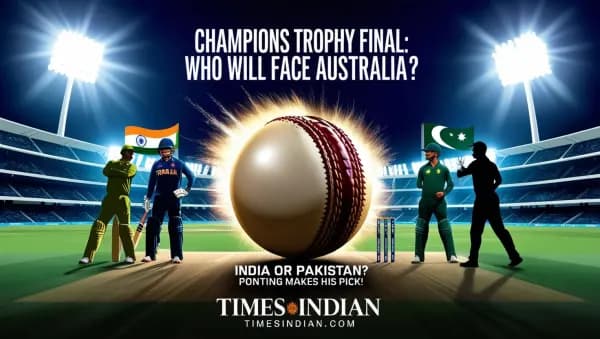Champions Trophy Final: Australia Awaits – Will India or Pakistan Face Them? Ponting Predicts the Winner!